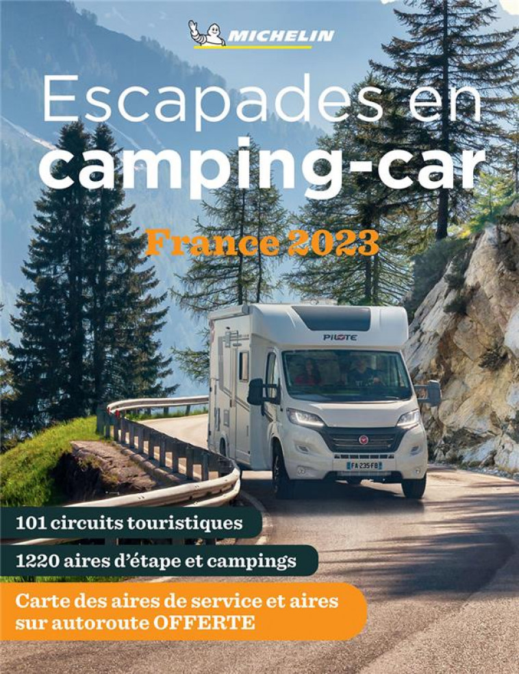 ESCAPADES EN CAMPING-CAR FRANCE 2023 MICHELIN - XXX - MICHELIN