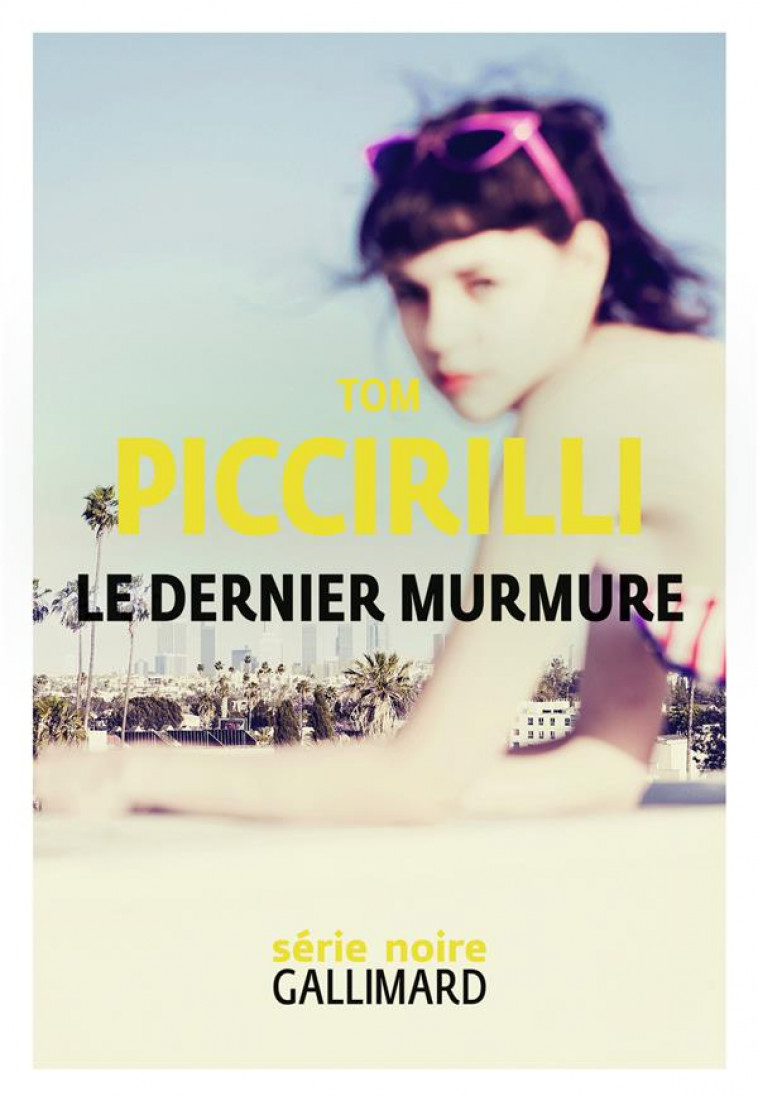 LE DERNIER MURMURE - PICCIRILLI TOM - GALLIMARD