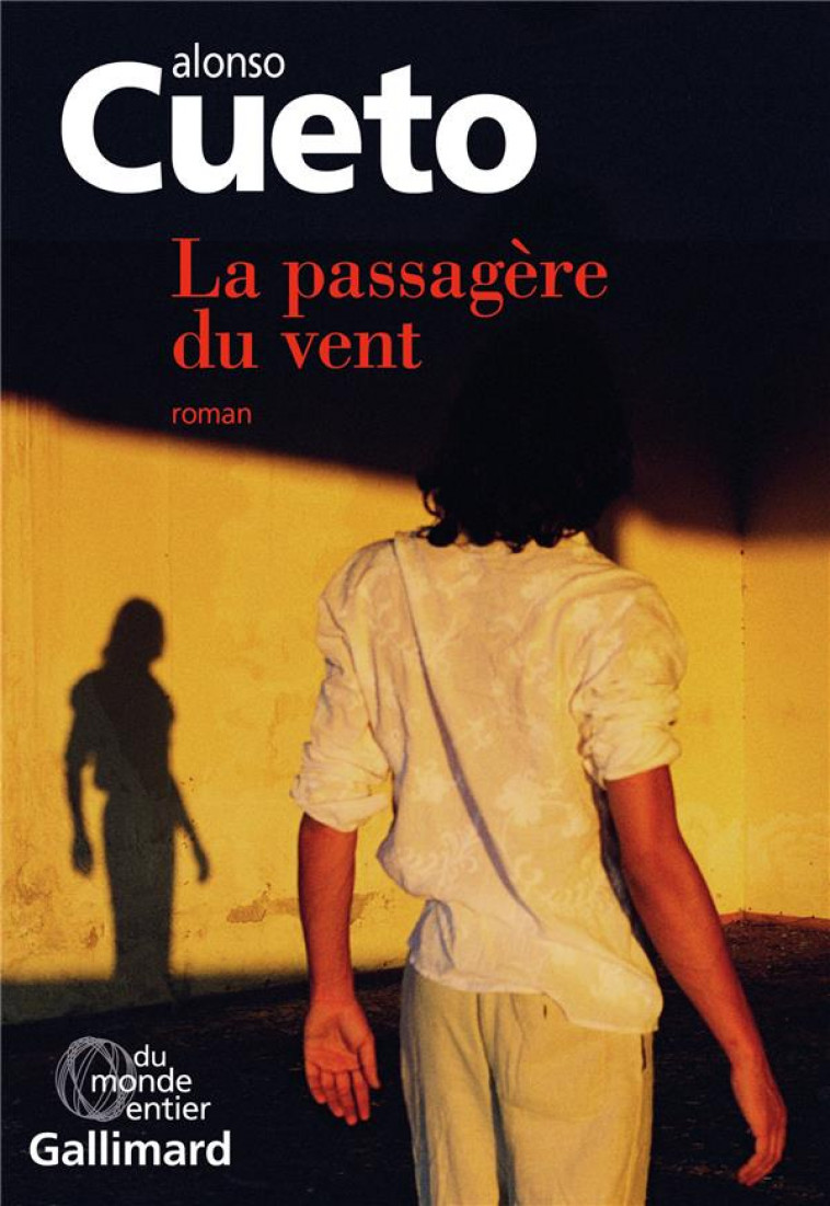 LA PASSAGERE DU VENT - CUETO ALONSO - GALLIMARD