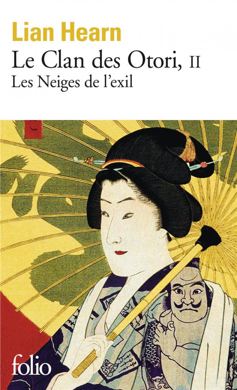 LE CLAN DES OTORI - VOL02 - LES NEIGES DE L-EXIL - HEARN LIAN - GALLIMARD