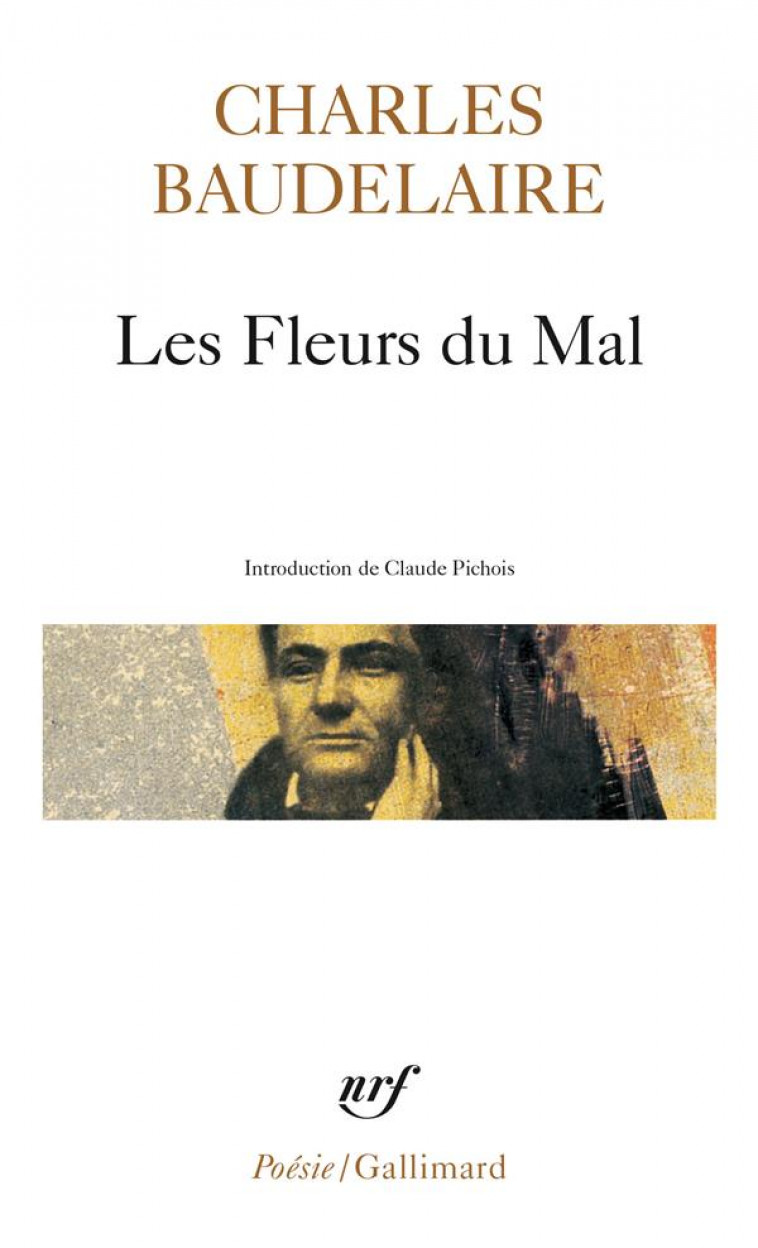 LES FLEURS DU MAL - BAUDELAIRE CHARLES - GALLIMARD