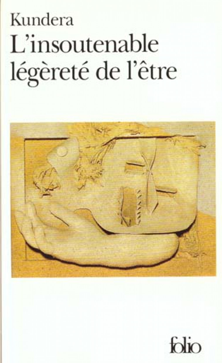 L-INSOUTENABLE LEGERETE DE L-ETRE - KUNDERA MILAN - GALLIMARD