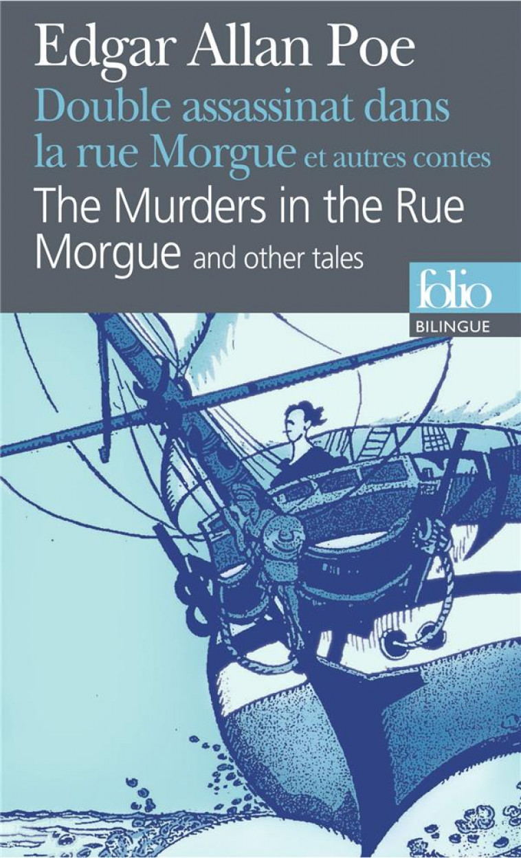 DOUBLE ASSASSINAT DANS LA RUE MORGUE/THE MURDERS IN THE RUE MORGUE - LA LETTRE VOLEE/THE PURLOINED L - POE EDGAR ALLAN - GALLIMARD