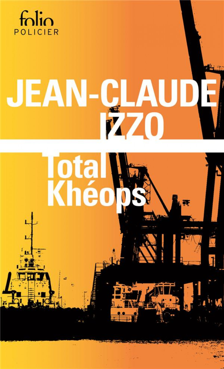 TOTAL KHEOPS - IZZO JEAN-CLAUDE - GALLIMARD