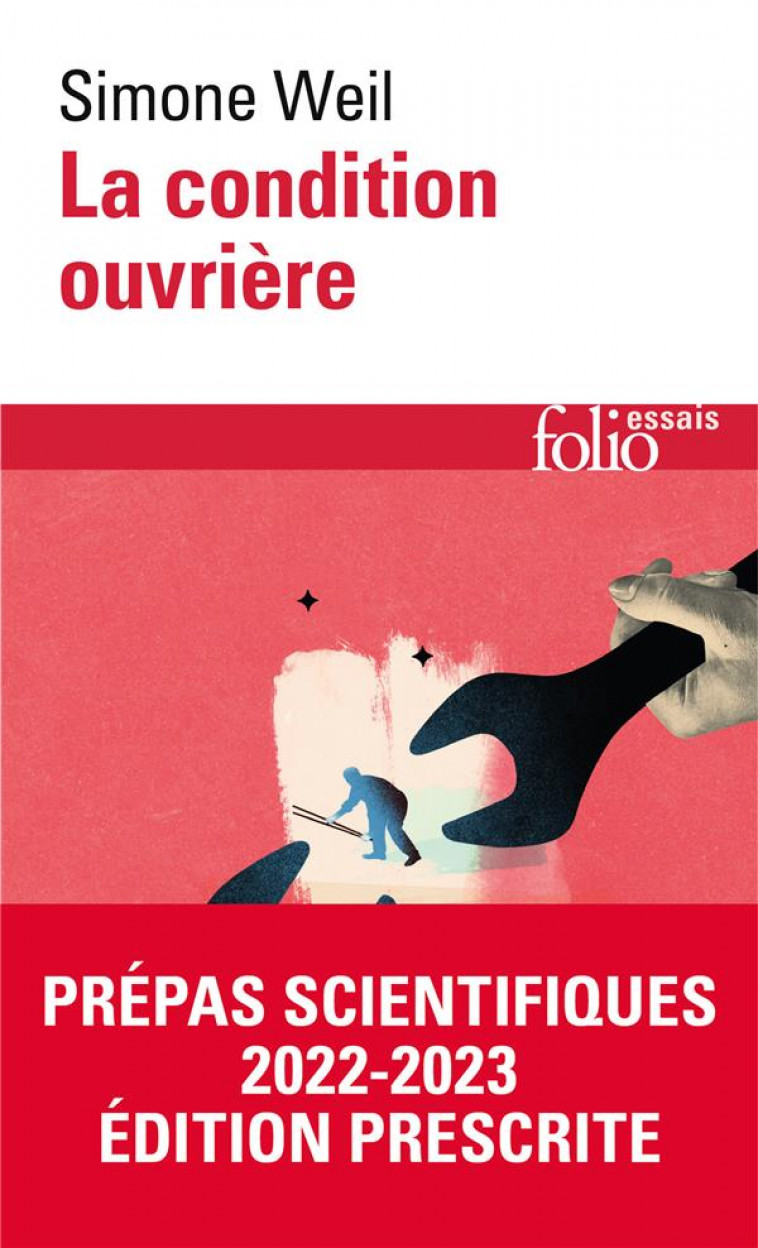 LA CONDITION OUVRIERE - PREPAS SCIENTIFIQUES 2022-2023 - EDITION PRESCRITE - WEIL SIMONE - GALLIMARD