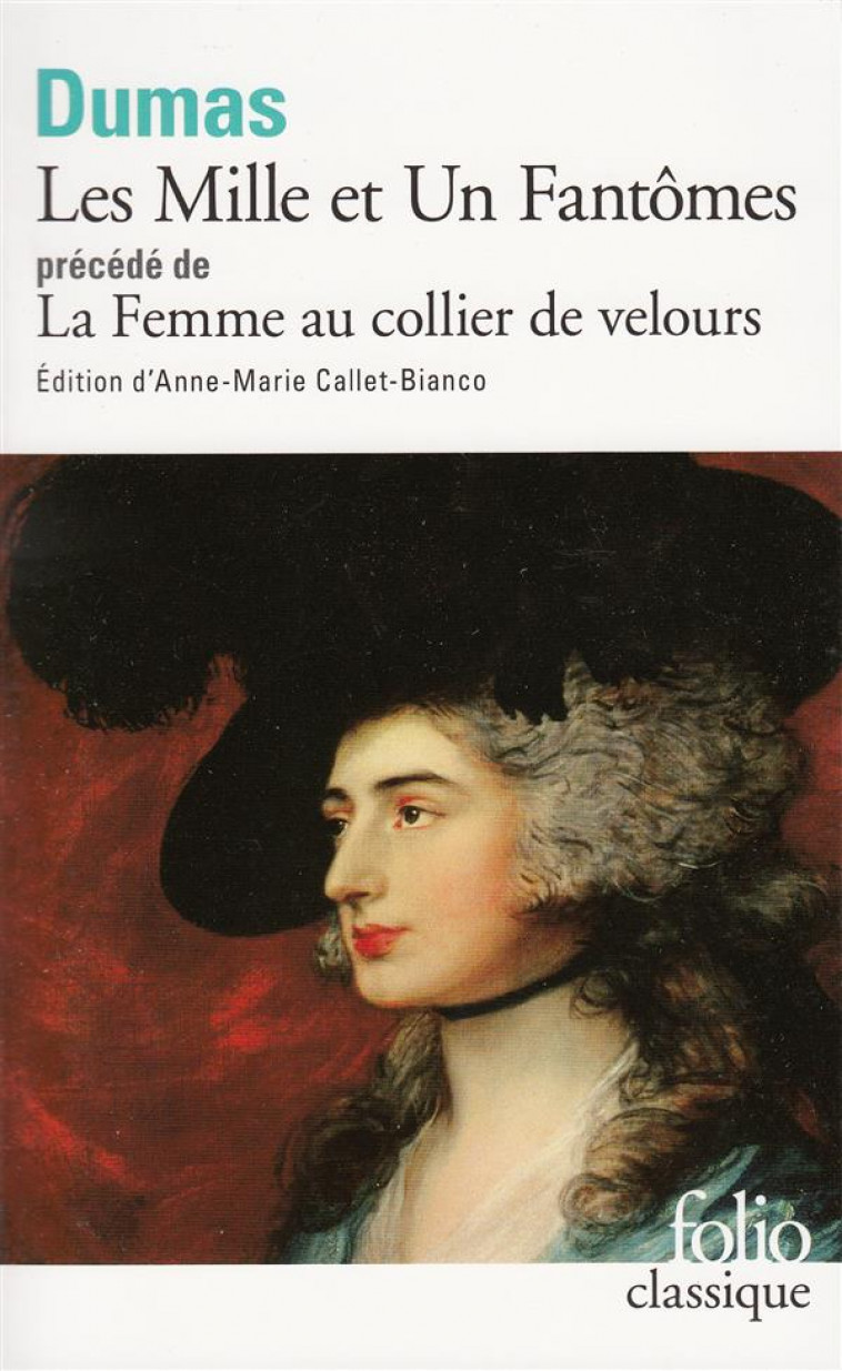 LES MILLE ET UN FANTOMES/LA FEMME AU COLLIER DE VELOURS - DUMAS ALEXANDRE - GALLIMARD