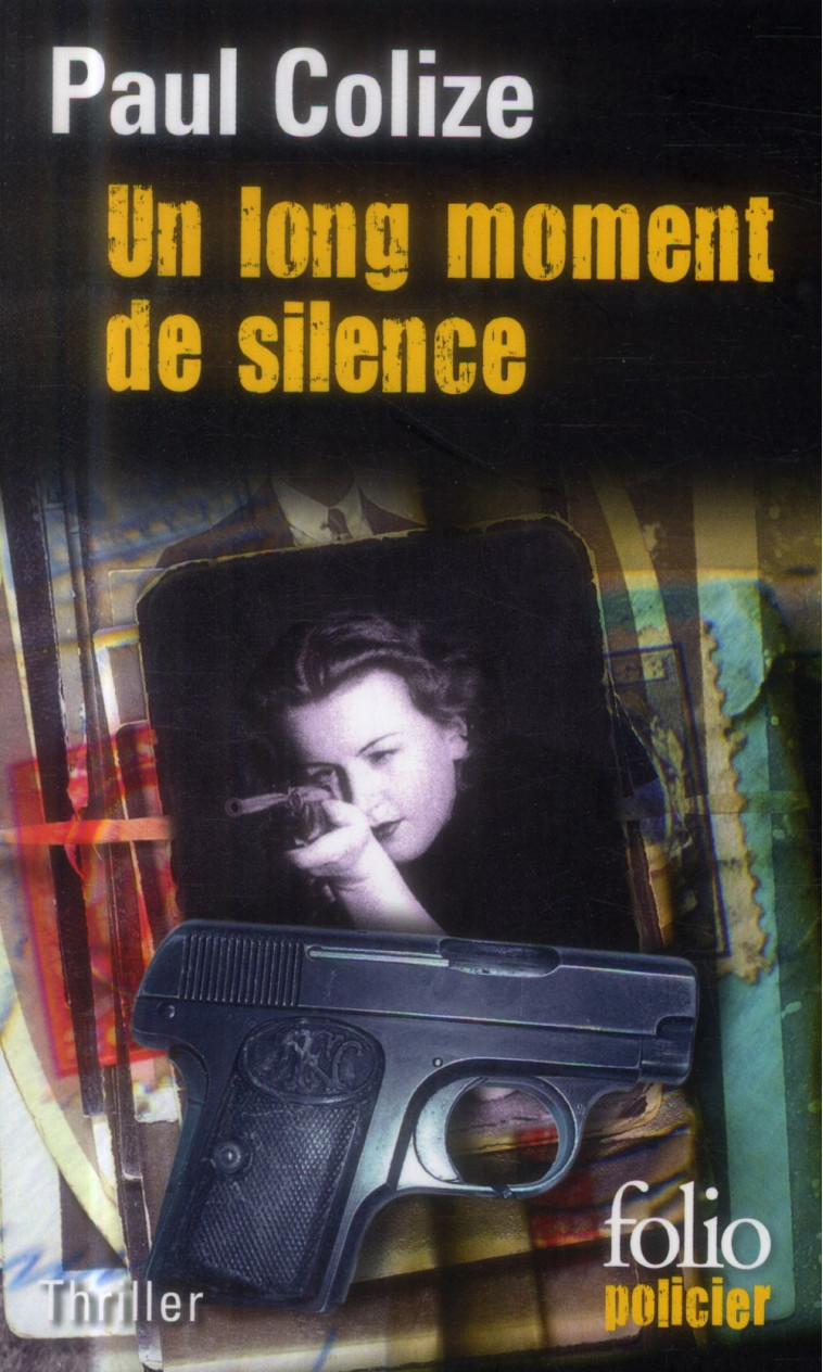 UN LONG MOMENT DE SILENCE - COLIZE PAUL - Gallimard