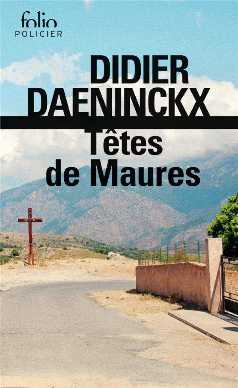 TETES DE MAURES - DAENINCKX DIDIER - Gallimard