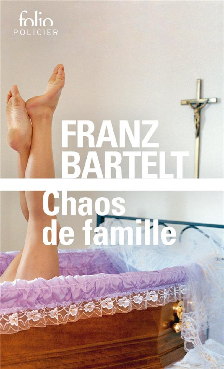 CHAOS DE FAMILLE - BARTELT FRANZ - Gallimard