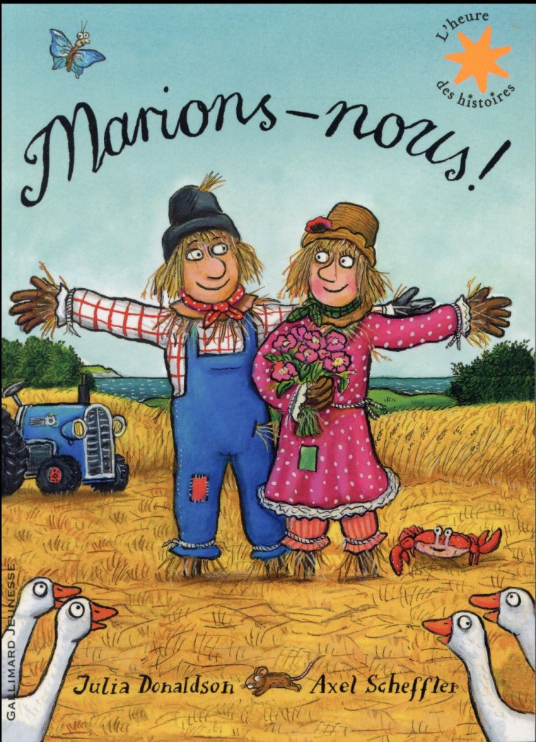 MARIONS-NOUS ! - DONALDSON/SCHEFFLER - Gallimard-Jeunesse