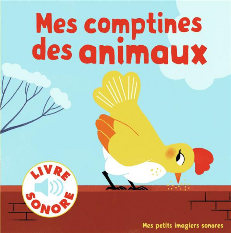 MES COMPTINES DES ANIMAUX - 6 IMAGES A REGARDER, 6 COMPTINES A ECOUTER - COLLECTIF/FOUQUIER - Gallimard-Jeunesse