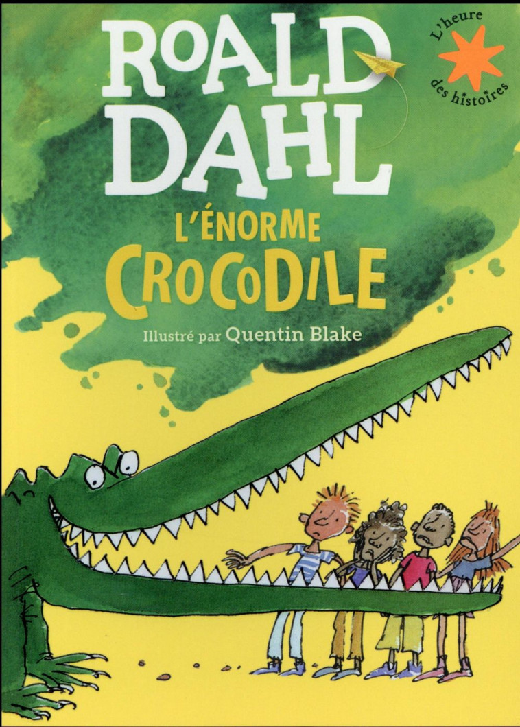 L-ENORME CROCODILE - DAHL/BLAKE - Gallimard-Jeunesse