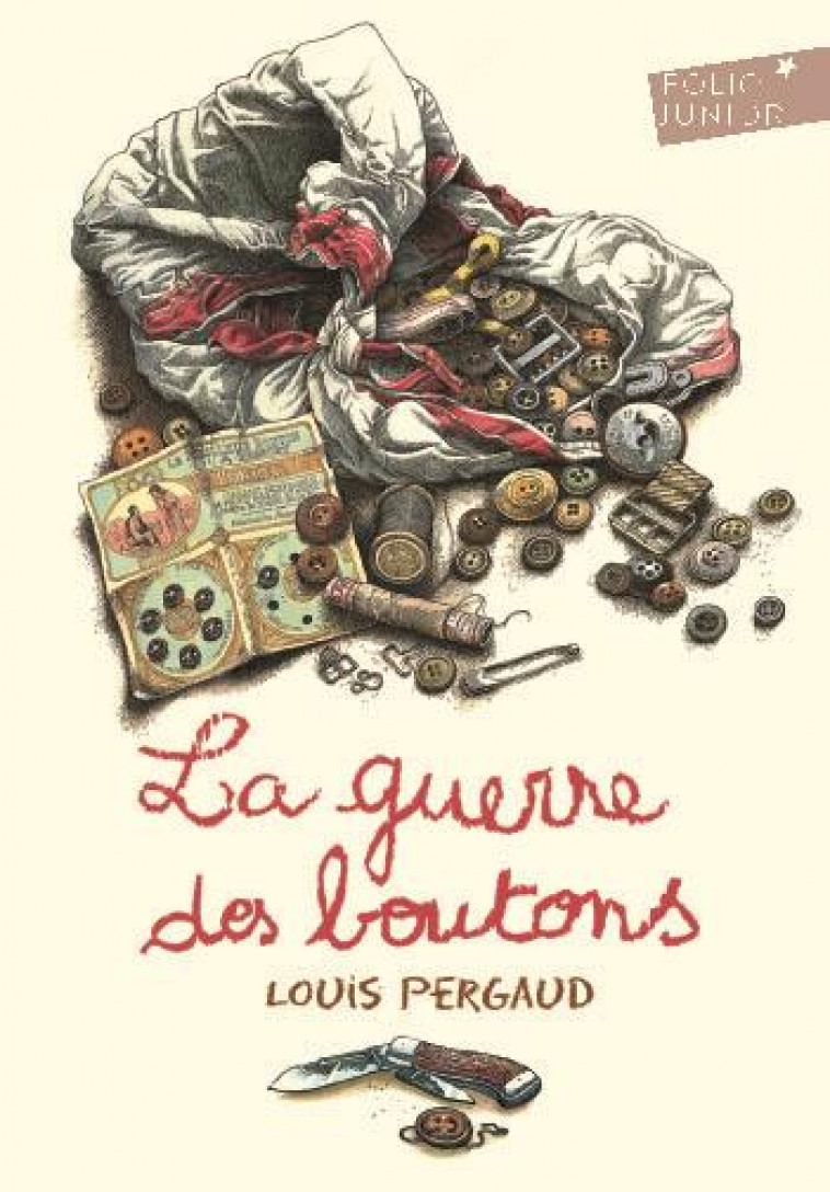 LA GUERRE DES BOUTONS - PERGAUD/LAPOINTE - GALLIMARD