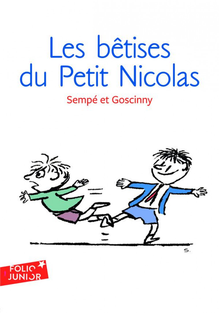 LES HISTOIRES INEDITES DU PETIT NICOLAS - T01 - LES BETISES DU PETIT NICOLAS - LES HISTOIRES INEDITE - GOSCINNY/SEMPE - GALLIMARD