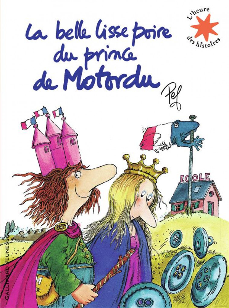 LA BELLE LISSE POIRE DU PRINCE DE MOTORDU - PEF - GALLIMARD