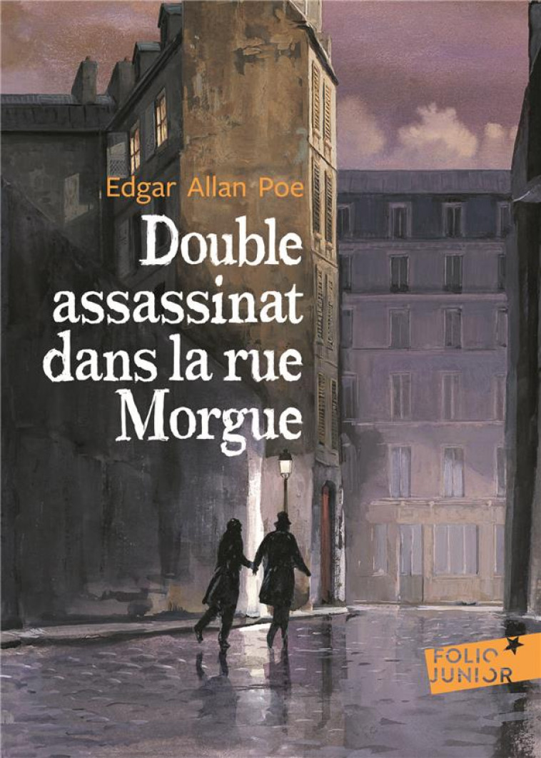 DOUBLE ASSASSINAT DANS LA RUE MORGUE/LA LETTRE VOLEE - POE/JUSSERAND - GALLIMARD