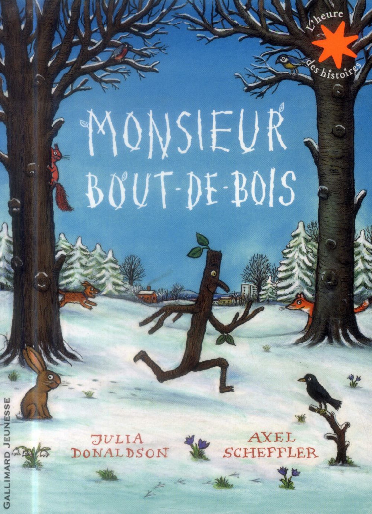 MONSIEUR BOUT-DE-BOIS - DONALDSON/SCHEFFLER - Gallimard-Jeunesse