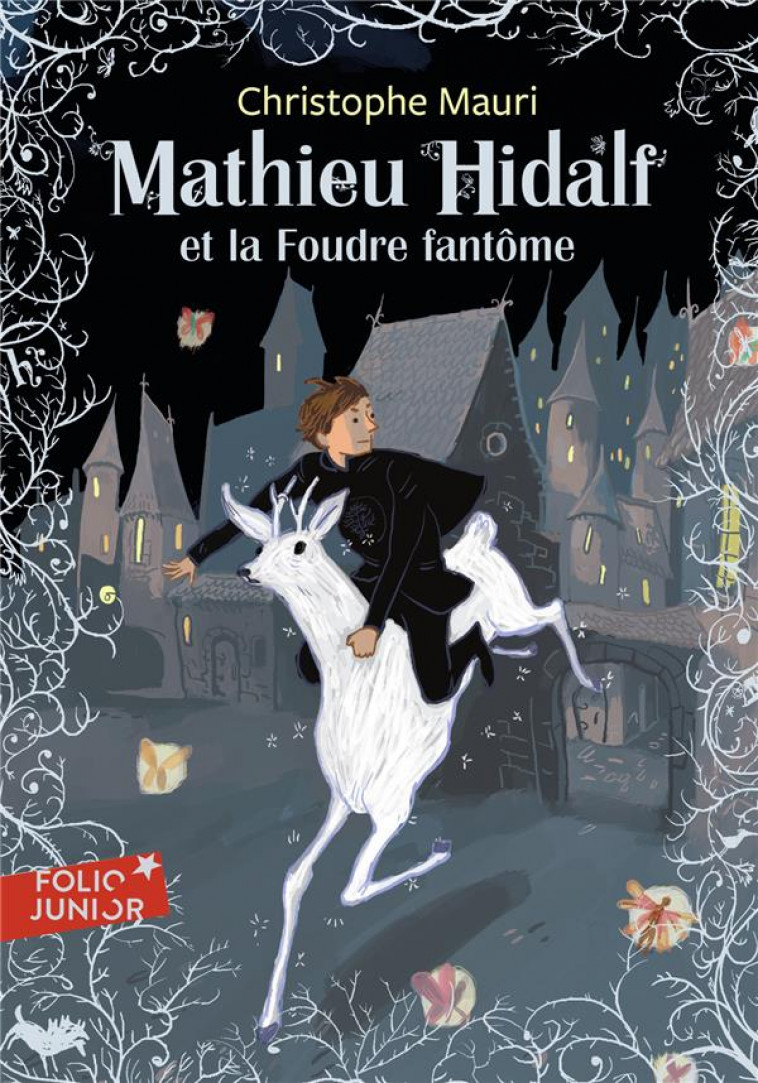 MATHIEU HIDALF - T02 - MATHIEU HIDALF ET LA FOUDRE FANTOME - MAURI CHRISTOPHE - Gallimard-Jeunesse