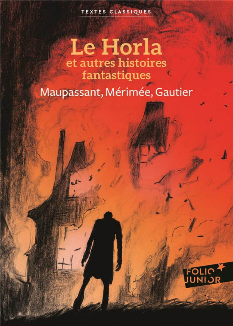 LE HORLA ET AUTRES HISTOIRES FANTASTIQUES - GAUTIER/MAUPASSANT - GALLIMARD