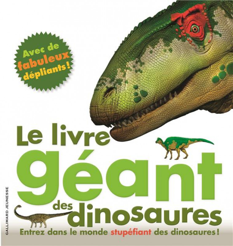 LE LIVRE GEANT DES DINOSAURES - GREENWOOD/MINISTER - Gallimard-Jeunesse