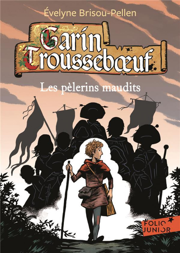 GARIN TROUSSEBOEUF - X - LES PELERINS MAUDITS - BRISOU-PELLEN/WINTZ - Gallimard-Jeunesse