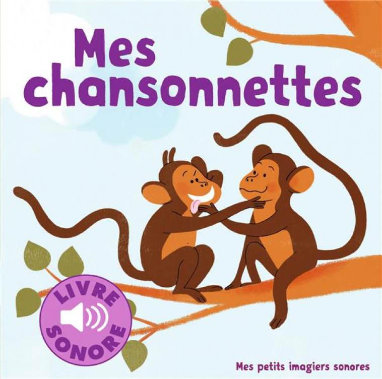 MES CHANSONNETTES - 6 CHANSONS A ECOUTER, 6 IMAGES A REGARDER - FOUQUIER - Gallimard-Jeunesse Musique