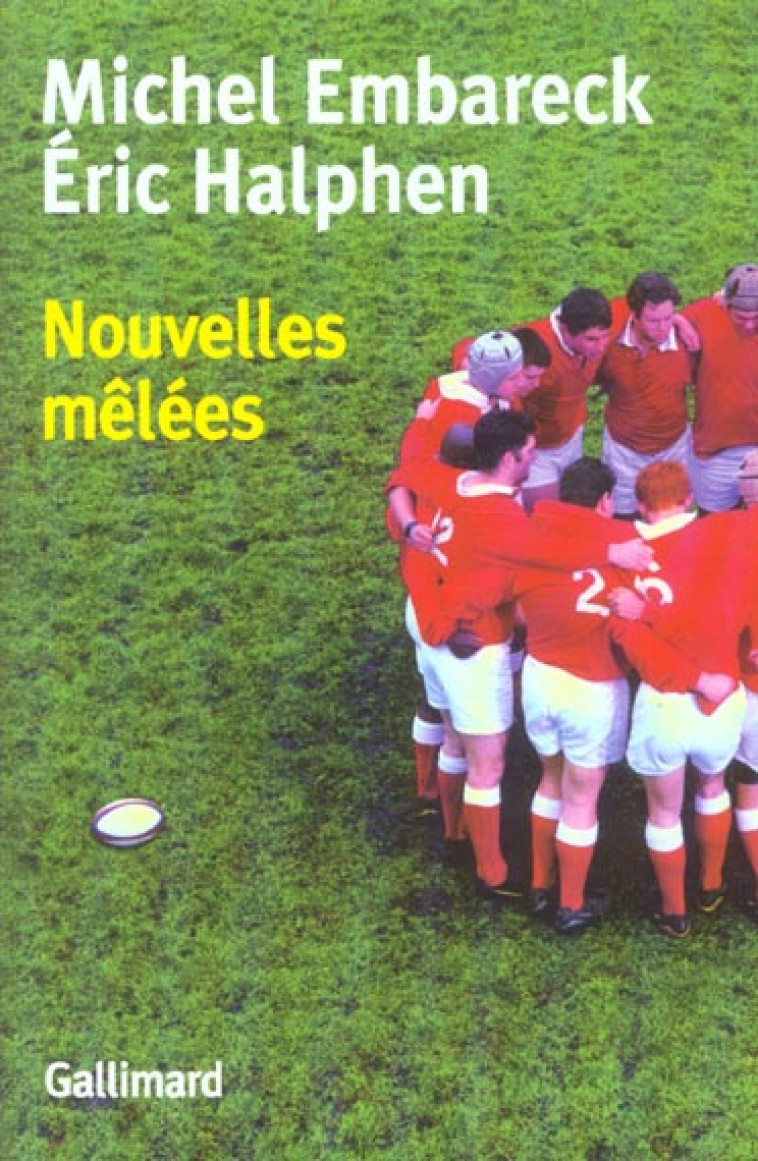 NOUVELLES MELEES - HALPHEN/EMBARECK - GALLIMARD