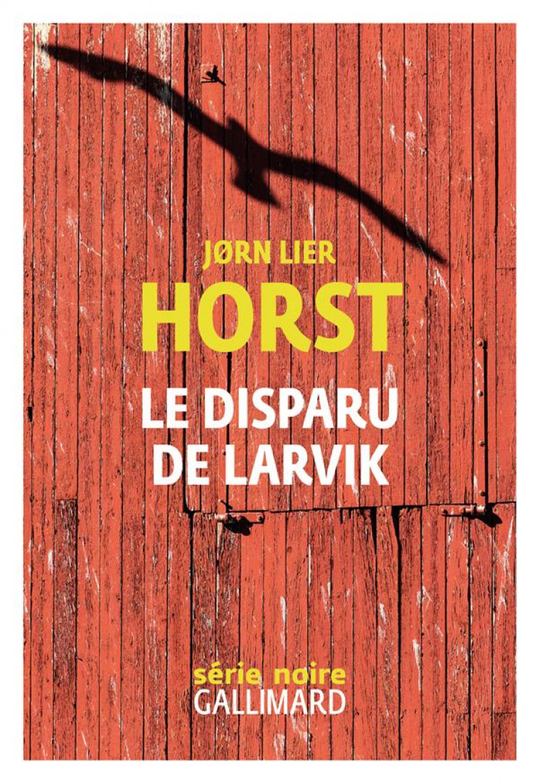 LE DISPARU DE LARVIK - UNE ENQUETE DE WILLIAM WISTING - HORST JORN LIER - GALLIMARD