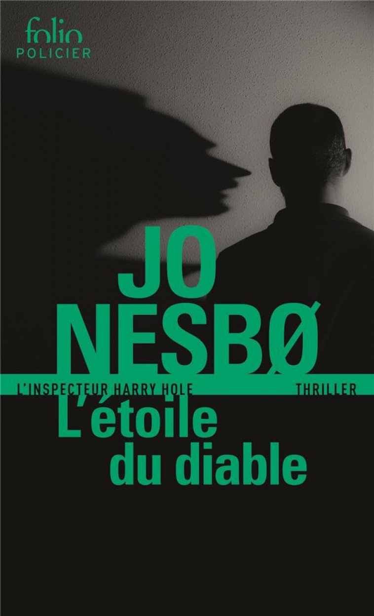 L-ETOILE DU DIABLE - UNE ENQUETE DE L-INSPECTEUR HARRY HOLE - NESBO JO - Gallimard