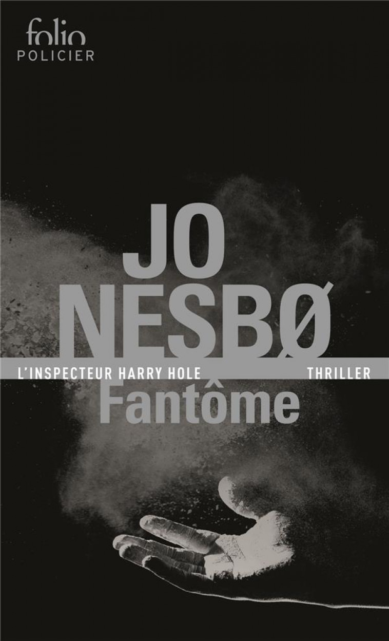 FANTOME - UNE ENQUETE DE L-INSPECTEUR HARRY HOLE - NESBO JO - Gallimard