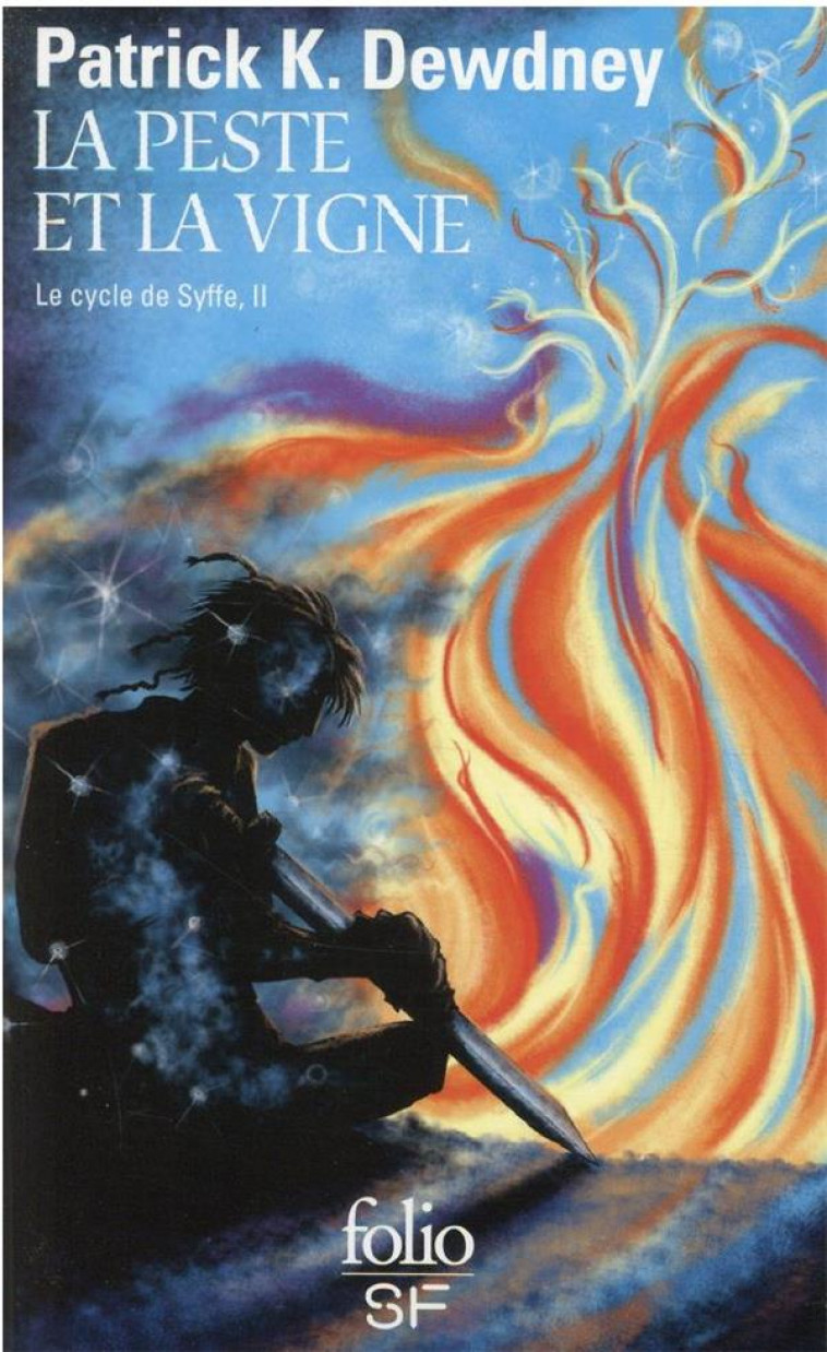 LE CYCLE DE SYFFE - II - LA PESTE ET LA VIGNE - DEWDNEY - GALLIMARD