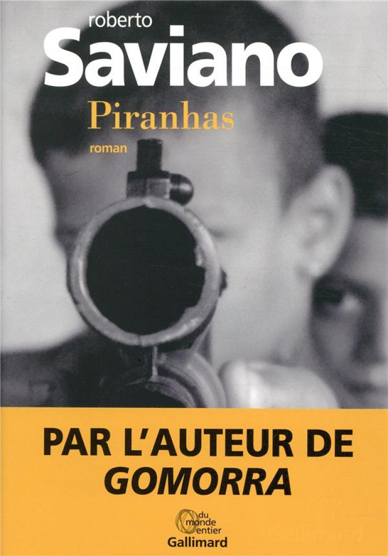 PIRANHAS - SAVIANO ROBERTO - GALLIMARD