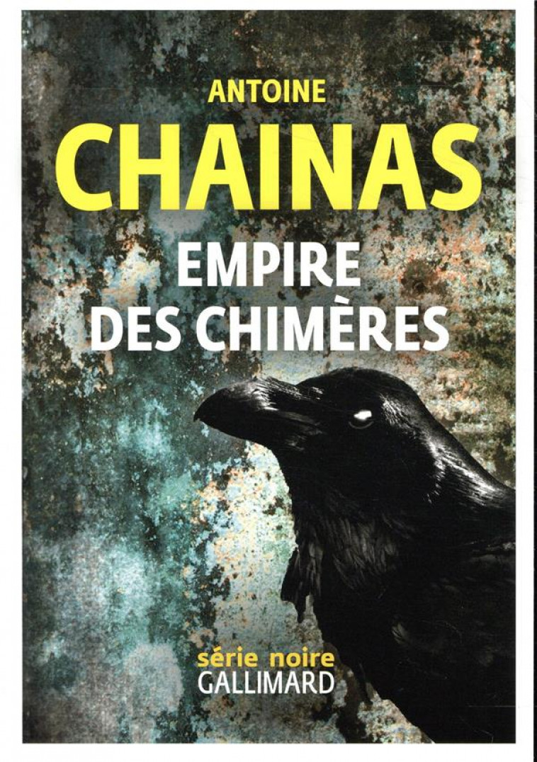 EMPIRE DES CHIMERES - CHAINAS ANTOINE - GALLIMARD