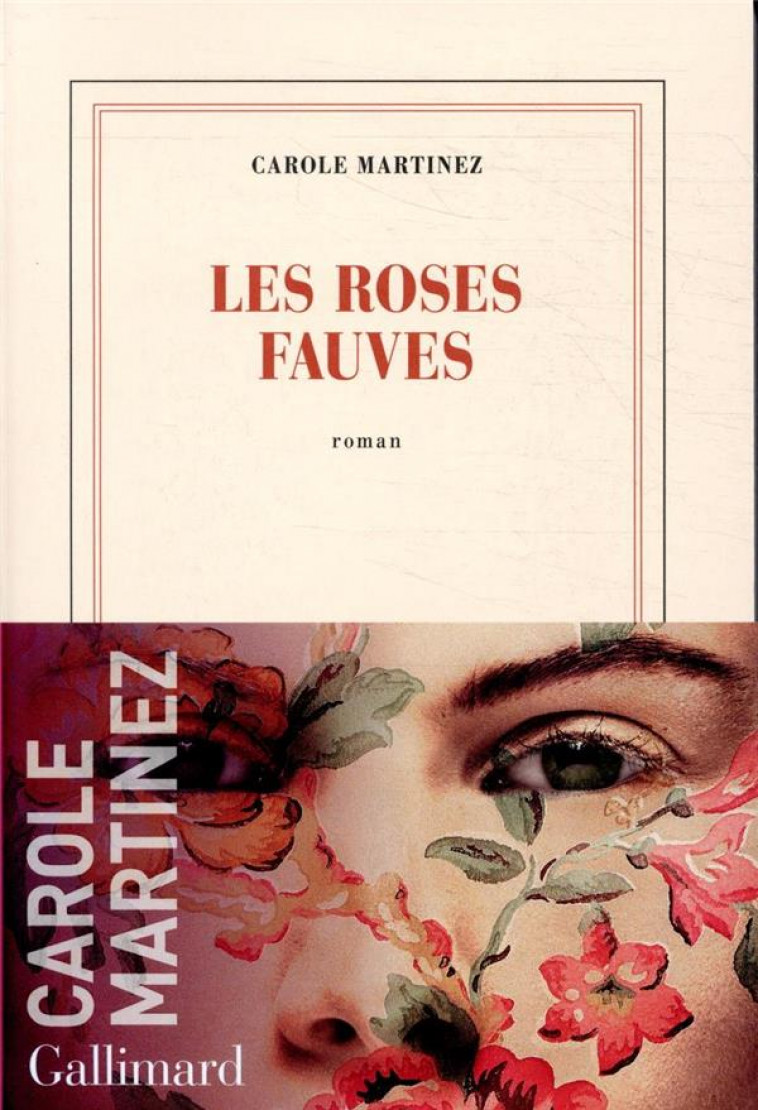 LES ROSES FAUVES - MARTINEZ CAROLE - GALLIMARD