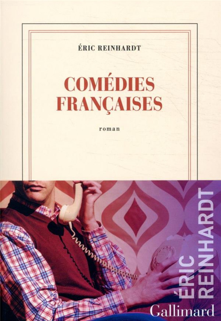 COMEDIES FRANCAISES - REINHARDT ERIC - GALLIMARD