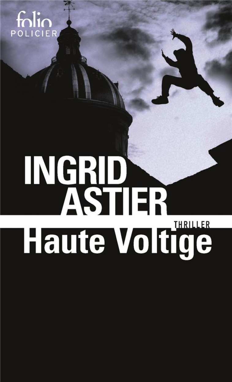 HAUTE VOLTIGE - ASTIER INGRID - GALLIMARD