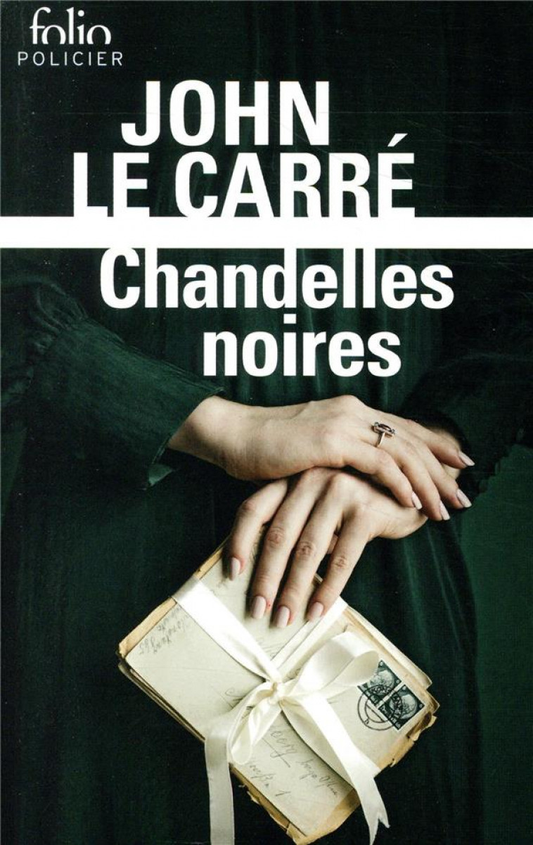 CHANDELLES NOIRES - UNE ENQUETE DE GEORGE SMILEY - LE CARRE JOHN - GALLIMARD