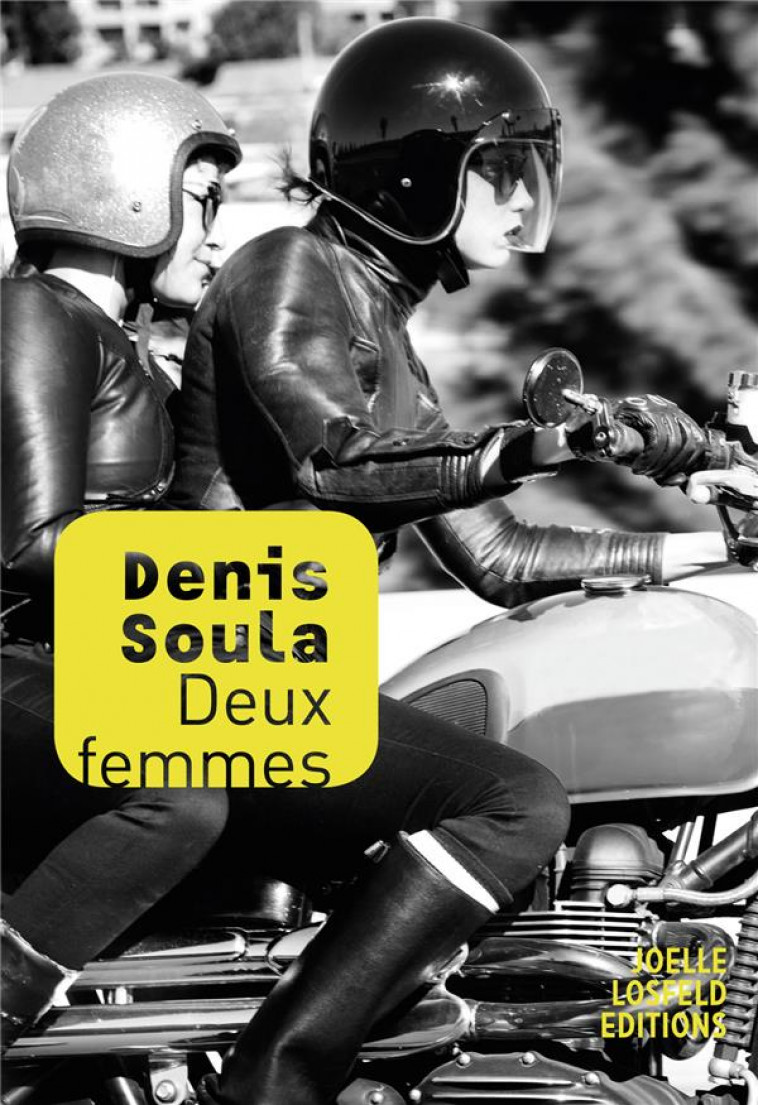 DEUX FEMMES - SOULA DENIS - GALLIMARD