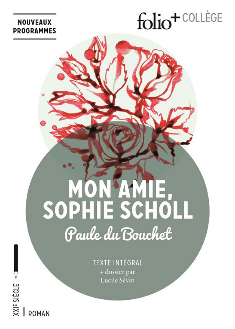 MON AMIE SOPHIE SCHOLL - DU BOUCHET PAULE - GALLIMARD