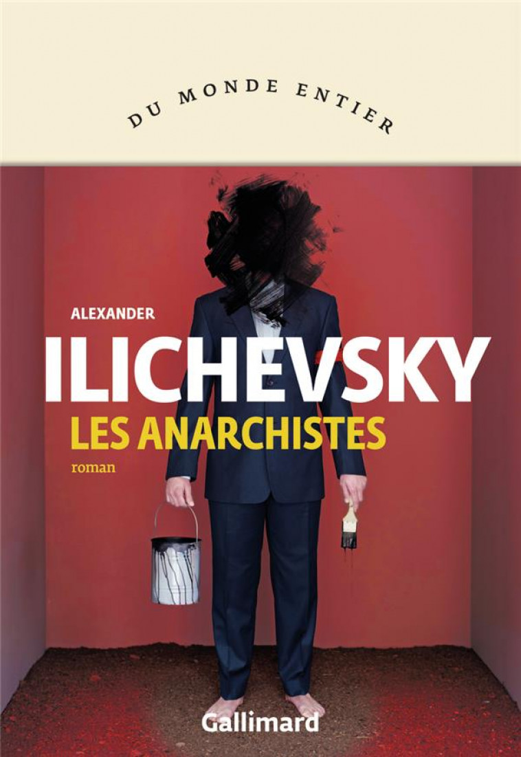 LES ANARCHISTES - ILICHEVSKY ALEXANDER - GALLIMARD