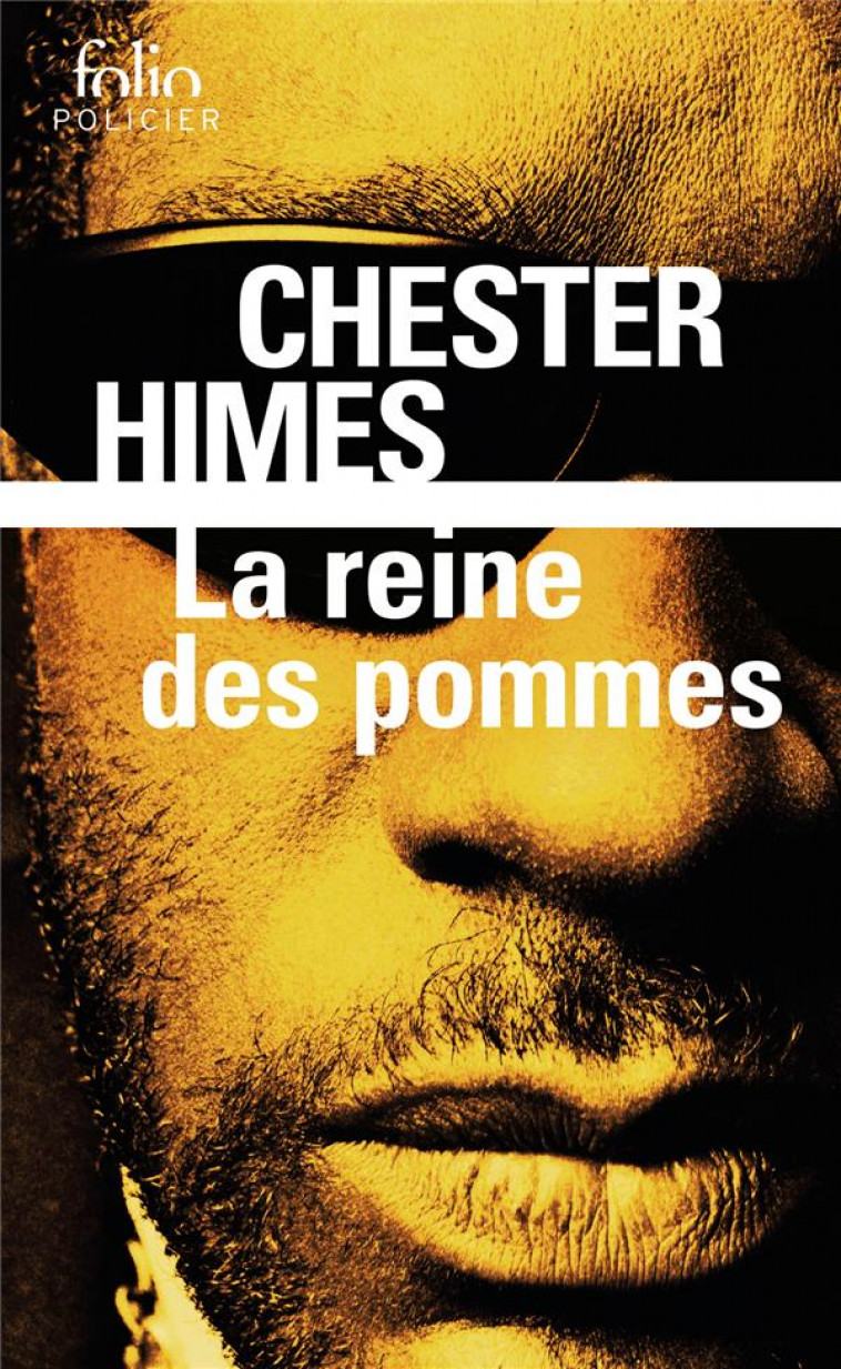 LA REINE DES POMMES - UNE ENQUETE D-ED CERCUEIL ET FOSSOYEUR - HIMES CHESTER - GALLIMARD