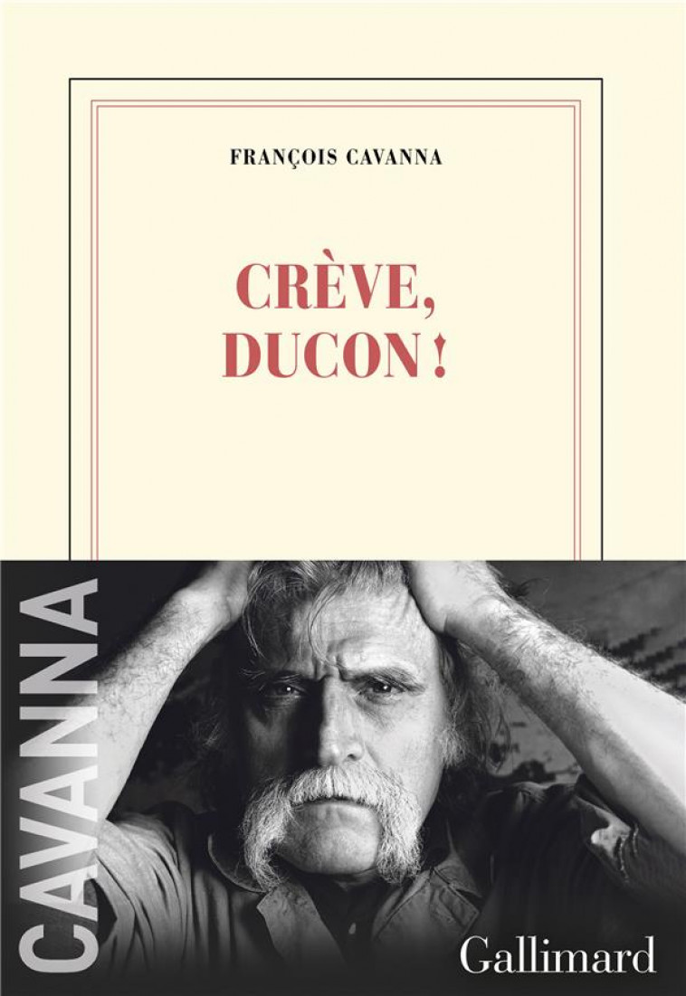 CREVE, DUCON ! - CAVANNA FRANCOIS - GALLIMARD