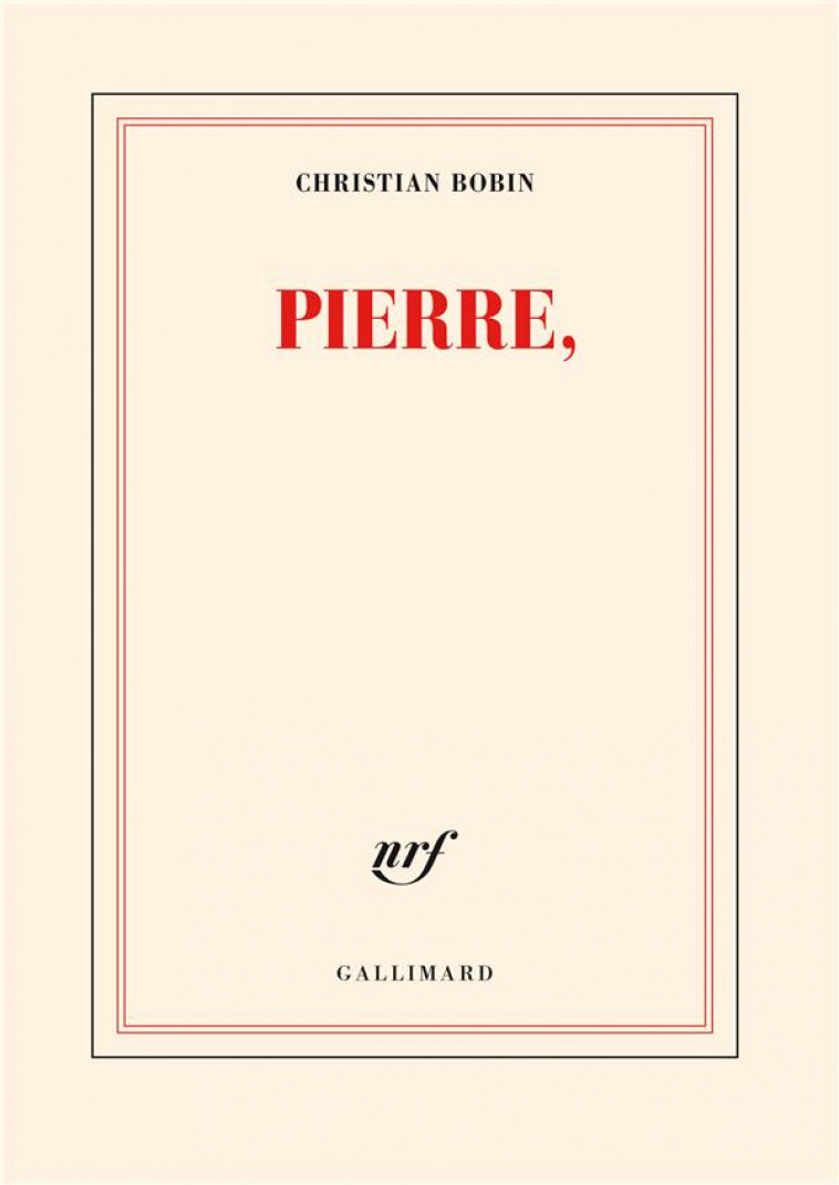 PIERRE, - BOBIN CHRISTIAN - GALLIMARD