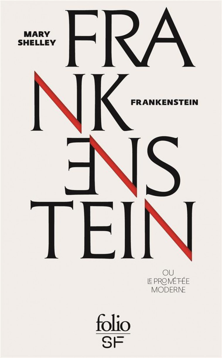 FRANKENSTEIN OU LE PROMETHEE MODERNE - SHELLEY MARY - GALLIMARD