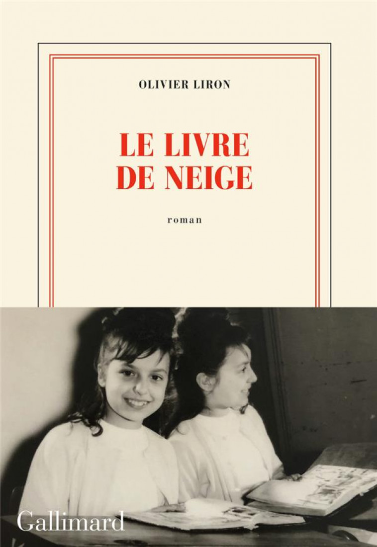 LE LIVRE DE NEIGE - LIRON OLIVIER - GALLIMARD