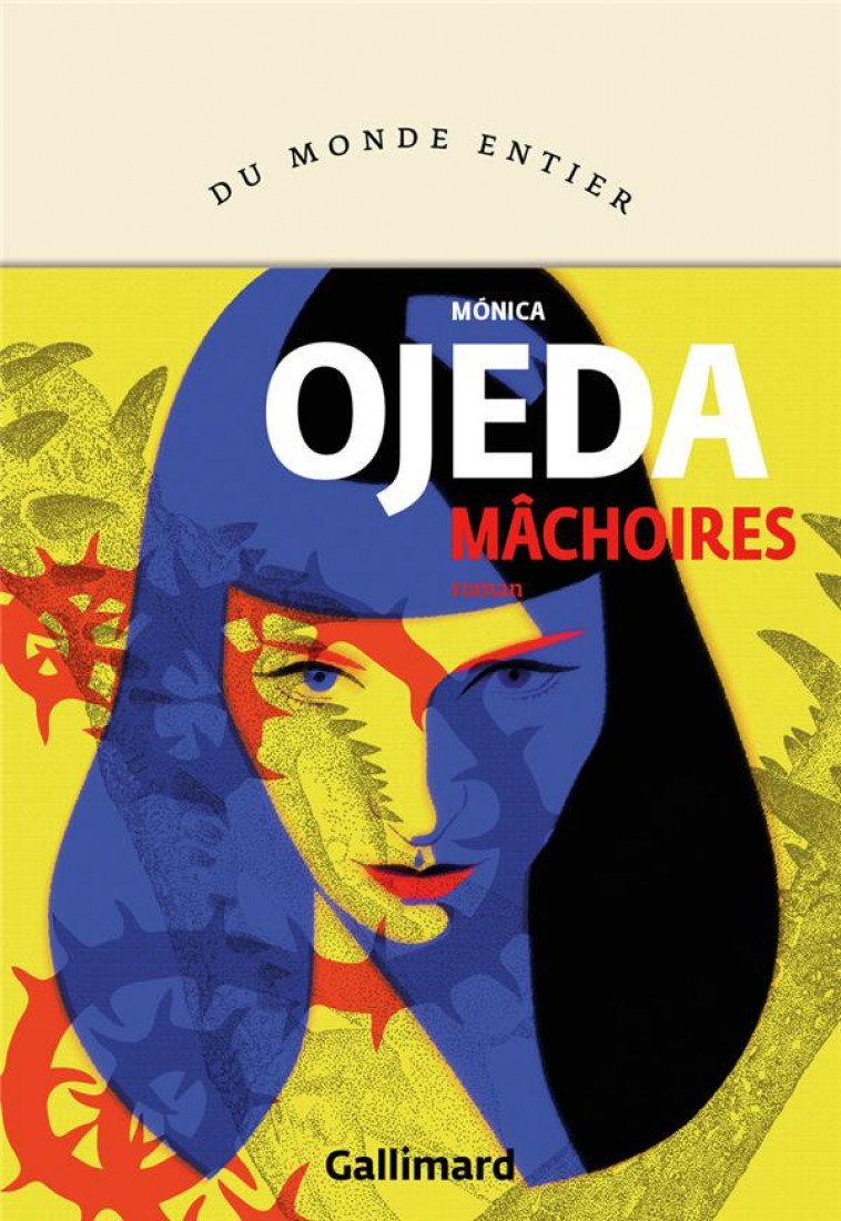 MACHOIRES - OJEDA MONICA - GALLIMARD