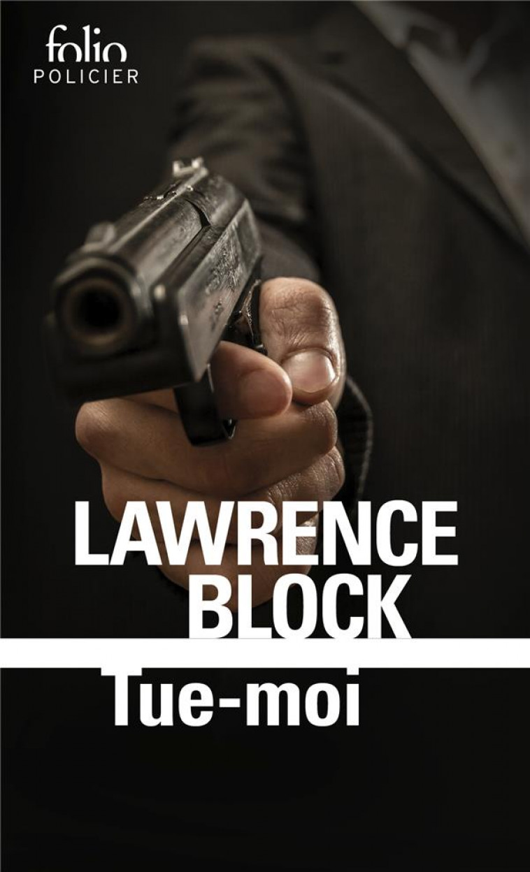 TUE-MOI - BLOCK LAWRENCE - GALLIMARD