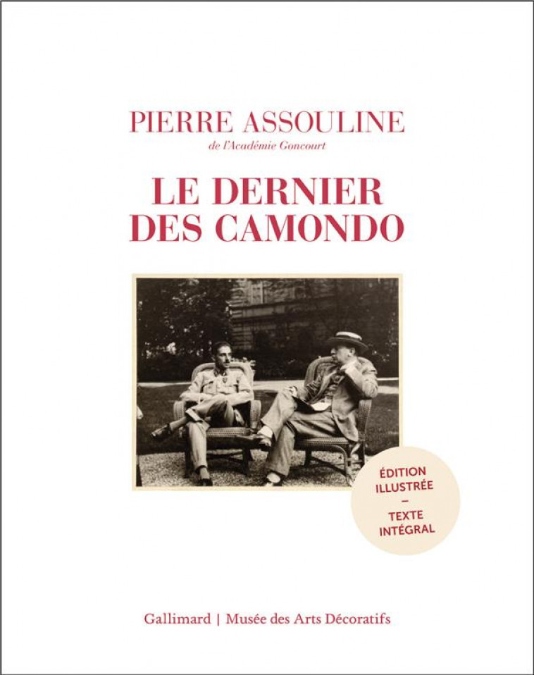 LE DERNIER DES CAMONDO - EDITION ILLUSTREE - ASSOULINE PIERRE - GALLIMARD