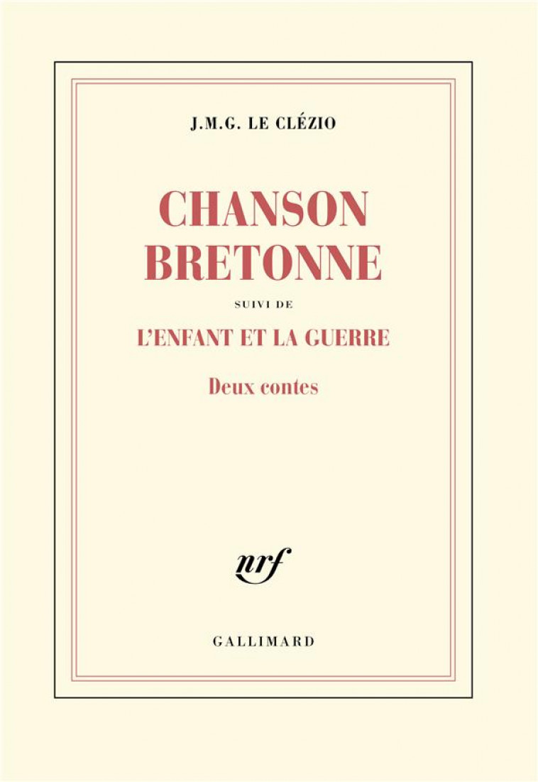 CHANSON BRETONNE / L-ENFANT ET LA GUERRE - DEUX CONTES - LE CLEZIO J. M. G. - NC