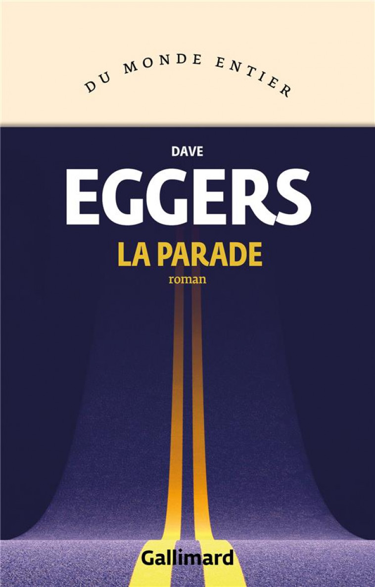 LA PARADE - EGGERS DAVE - GALLIMARD